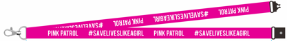 Pink Patrol Lanyard